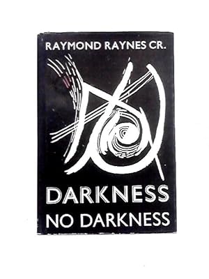 Seller image for Darkness No Darkness for sale by World of Rare Books