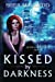 Seller image for Kissed by Darkness (A Sunwalker Saga Novel) [Soft Cover ] for sale by booksXpress