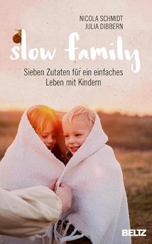 Bild des Verkufers fr Slow Family zum Verkauf von BuchWeltWeit Ludwig Meier e.K.