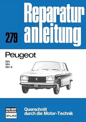 Image du vendeur pour Peugeot 204 / 304 / 304 S mis en vente par BuchWeltWeit Ludwig Meier e.K.