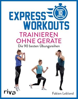 Seller image for Express-Workouts - Trainieren ohne Gerte for sale by BuchWeltWeit Ludwig Meier e.K.