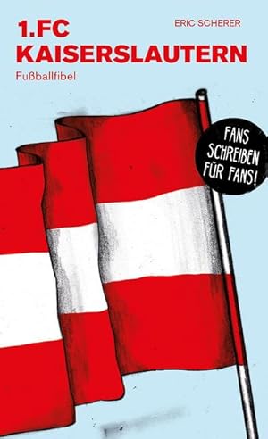 Bild des Verkufers fr 1. FC Kaiserslautern zum Verkauf von BuchWeltWeit Ludwig Meier e.K.