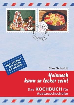 Seller image for Heimweh kann so lecker sein! for sale by BuchWeltWeit Ludwig Meier e.K.