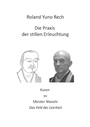 Imagen del vendedor de Die Praxis der stillen Erleuchtung a la venta por BuchWeltWeit Ludwig Meier e.K.