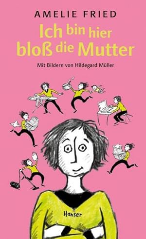 Seller image for Ich bin hier blo die Mutter for sale by BuchWeltWeit Ludwig Meier e.K.