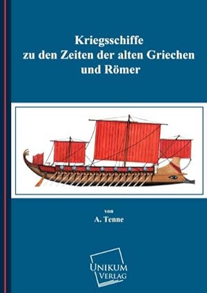 Bild des Verkufers fr Kriegsschiffe zu den Zeiten der alten Griechen und Rmer zum Verkauf von BuchWeltWeit Ludwig Meier e.K.