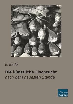 Seller image for Die knstliche Fischzucht for sale by BuchWeltWeit Ludwig Meier e.K.