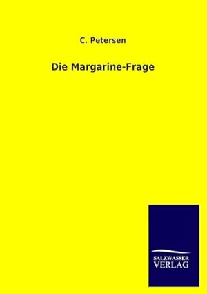 Bild des Verkufers fr Die Margarine-Frage zum Verkauf von BuchWeltWeit Ludwig Meier e.K.
