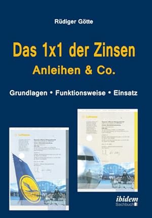 Bild des Verkufers fr Das 1x1 der Zinsen - Anleihen & Co zum Verkauf von BuchWeltWeit Ludwig Meier e.K.