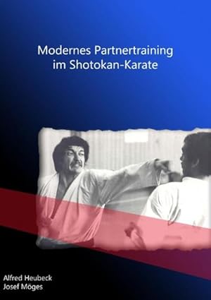 Imagen del vendedor de Modernes Partnertraining im Shotokan-Karate a la venta por BuchWeltWeit Ludwig Meier e.K.