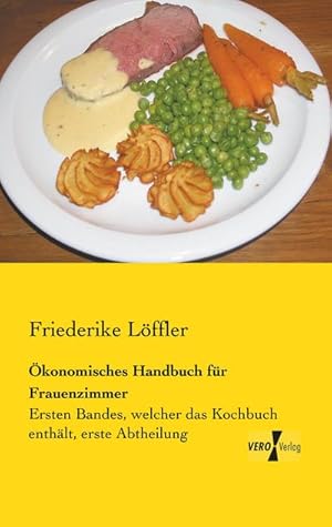 Imagen del vendedor de konomisches Handbuch fr Frauenzimmer a la venta por BuchWeltWeit Ludwig Meier e.K.