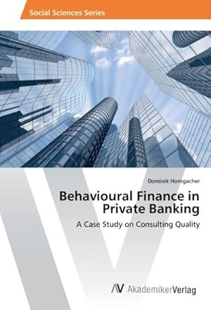 Imagen del vendedor de Behavioural Finance in Private Banking a la venta por BuchWeltWeit Ludwig Meier e.K.