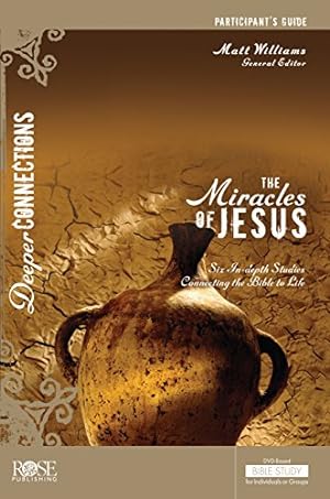 Bild des Verkufers fr The Miracles of Jesus Participant Guide by Matt Williams, Rose Publishing [Paperback ] zum Verkauf von booksXpress