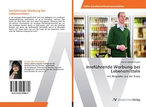 Imagen del vendedor de Irrefhrende Werbung bei Lebensmitteln a la venta por BuchWeltWeit Ludwig Meier e.K.