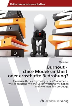 Seller image for Burnout - chice Modekrankheit oder ernsthafte Bedrohung? for sale by BuchWeltWeit Ludwig Meier e.K.