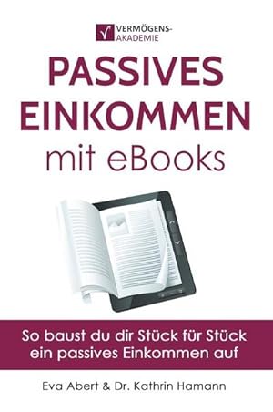Bild des Verkufers fr Passives Einkommen mit eBooks zum Verkauf von BuchWeltWeit Ludwig Meier e.K.