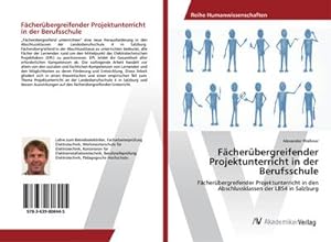 Seller image for Fcherbergreifender Projektunterricht in der Berufsschule for sale by BuchWeltWeit Ludwig Meier e.K.