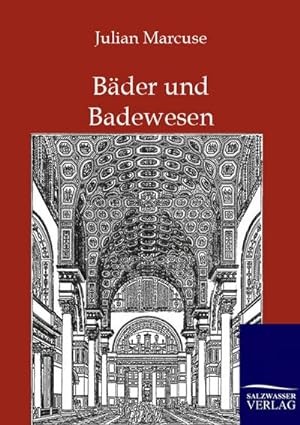 Imagen del vendedor de Bder und Badewesen a la venta por BuchWeltWeit Ludwig Meier e.K.