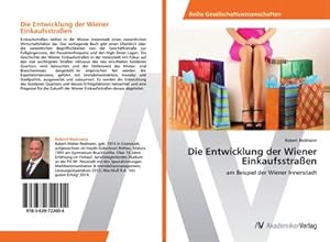 Seller image for Die Entwicklung der Wiener Einkaufsstraen for sale by BuchWeltWeit Ludwig Meier e.K.