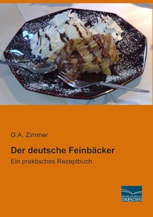 Seller image for Der deutsche Feinbcker for sale by BuchWeltWeit Ludwig Meier e.K.