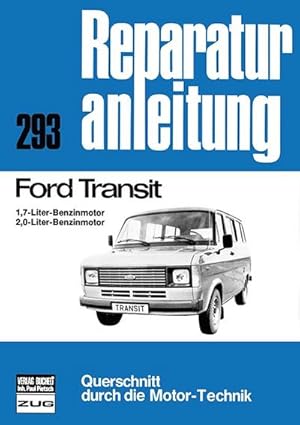 Seller image for Ford Transit 1,7- u. 2,0-Liter Benzinmotoren for sale by BuchWeltWeit Ludwig Meier e.K.