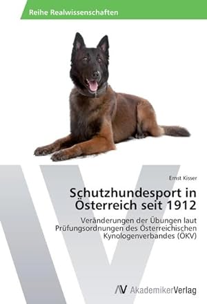 Seller image for Schutzhundesport in sterreich seit 1912 for sale by BuchWeltWeit Ludwig Meier e.K.