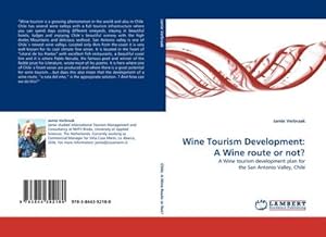 Bild des Verkufers fr Wine Tourism Development: A Wine route or not? zum Verkauf von BuchWeltWeit Ludwig Meier e.K.