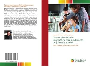 Seller image for Cursos tcnicos em Informtica para a educao de jovens e adultos for sale by BuchWeltWeit Ludwig Meier e.K.