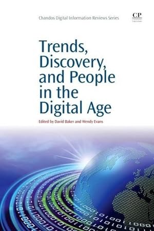 Immagine del venditore per Trends, Discovery, and People in the Digital Age venduto da BuchWeltWeit Ludwig Meier e.K.