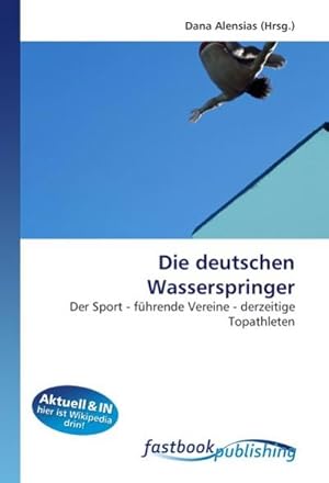 Seller image for Die deutschen Wasserspringer for sale by BuchWeltWeit Ludwig Meier e.K.