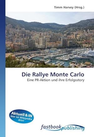 Imagen del vendedor de Die Rallye Monte Carlo a la venta por BuchWeltWeit Ludwig Meier e.K.