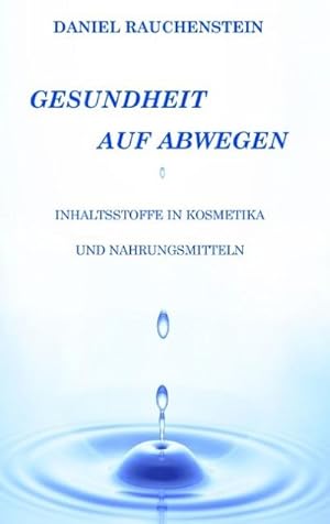 Imagen del vendedor de Gesundheit auf Abwegen a la venta por BuchWeltWeit Ludwig Meier e.K.