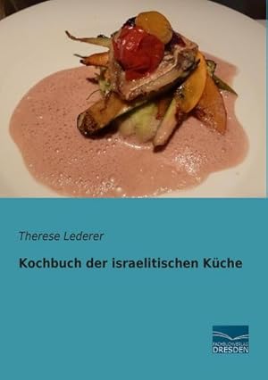 Seller image for Kochbuch der israelitischen Kche for sale by BuchWeltWeit Ludwig Meier e.K.