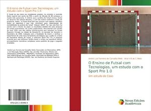 Imagen del vendedor de O Ensino de Futsal com Tecnologias, um estudo com o Sport Pro 1.0 a la venta por BuchWeltWeit Ludwig Meier e.K.