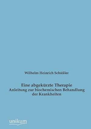 Image du vendeur pour Eine abgekrzte Therapie mis en vente par BuchWeltWeit Ludwig Meier e.K.