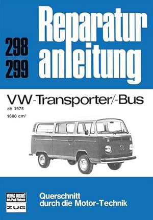 Seller image for VW Transporter / VW Bus, 1600 ccm Motor (ab 1975) for sale by BuchWeltWeit Ludwig Meier e.K.