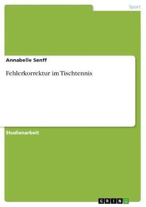 Seller image for Fehlerkorrektur im Tischtennis for sale by BuchWeltWeit Ludwig Meier e.K.