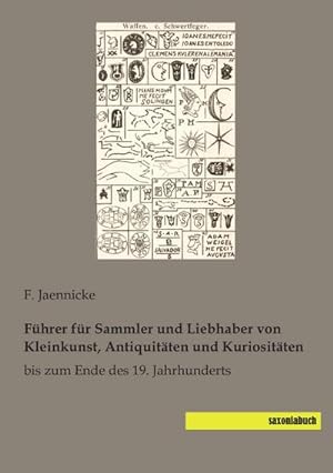 Immagine del venditore per Fhrer fr Sammler und Liebhaber von Kleinkunst, Antiquitten und Kuriositten venduto da BuchWeltWeit Ludwig Meier e.K.