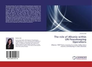 Seller image for The role of Albania within UN Peacekeeping Operations for sale by BuchWeltWeit Ludwig Meier e.K.