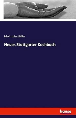 Seller image for Neues Stuttgarter Kochbuch for sale by BuchWeltWeit Ludwig Meier e.K.