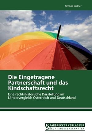 Immagine del venditore per Die Eingetragene Partnerschaft und das Kindschaftsrecht venduto da BuchWeltWeit Ludwig Meier e.K.