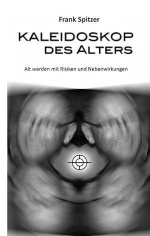 Imagen del vendedor de Kaleidoskop des Alters a la venta por BuchWeltWeit Ludwig Meier e.K.