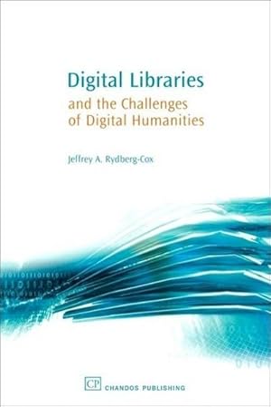 Immagine del venditore per Digital Libraries and the Challenges of Digital Humanities venduto da BuchWeltWeit Ludwig Meier e.K.