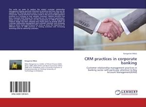 Image du vendeur pour CRM practices in corporate banking mis en vente par BuchWeltWeit Ludwig Meier e.K.