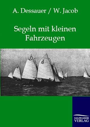 Seller image for Segeln mit kleinen Fahrzeugen for sale by BuchWeltWeit Ludwig Meier e.K.