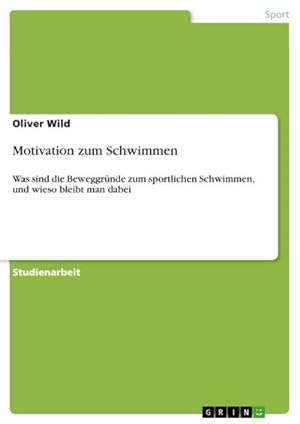 Seller image for Motivation zum Schwimmen for sale by BuchWeltWeit Ludwig Meier e.K.