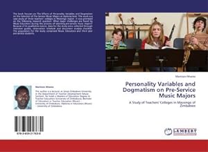 Immagine del venditore per Personality Variables and Dogmatism on Pre-Service Music Majors venduto da BuchWeltWeit Ludwig Meier e.K.