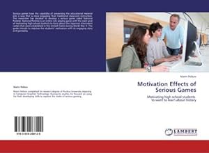 Imagen del vendedor de Motivation Effects of Serious Games a la venta por BuchWeltWeit Ludwig Meier e.K.