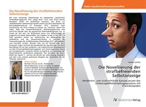 Imagen del vendedor de Die Novellierung der strafbefreienden Selbstanzeige a la venta por BuchWeltWeit Ludwig Meier e.K.