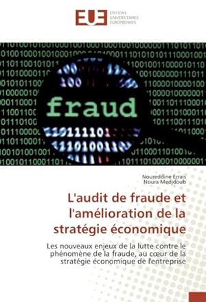 Imagen del vendedor de L'audit de fraude et l'amlioration de la stratgie conomique a la venta por BuchWeltWeit Ludwig Meier e.K.